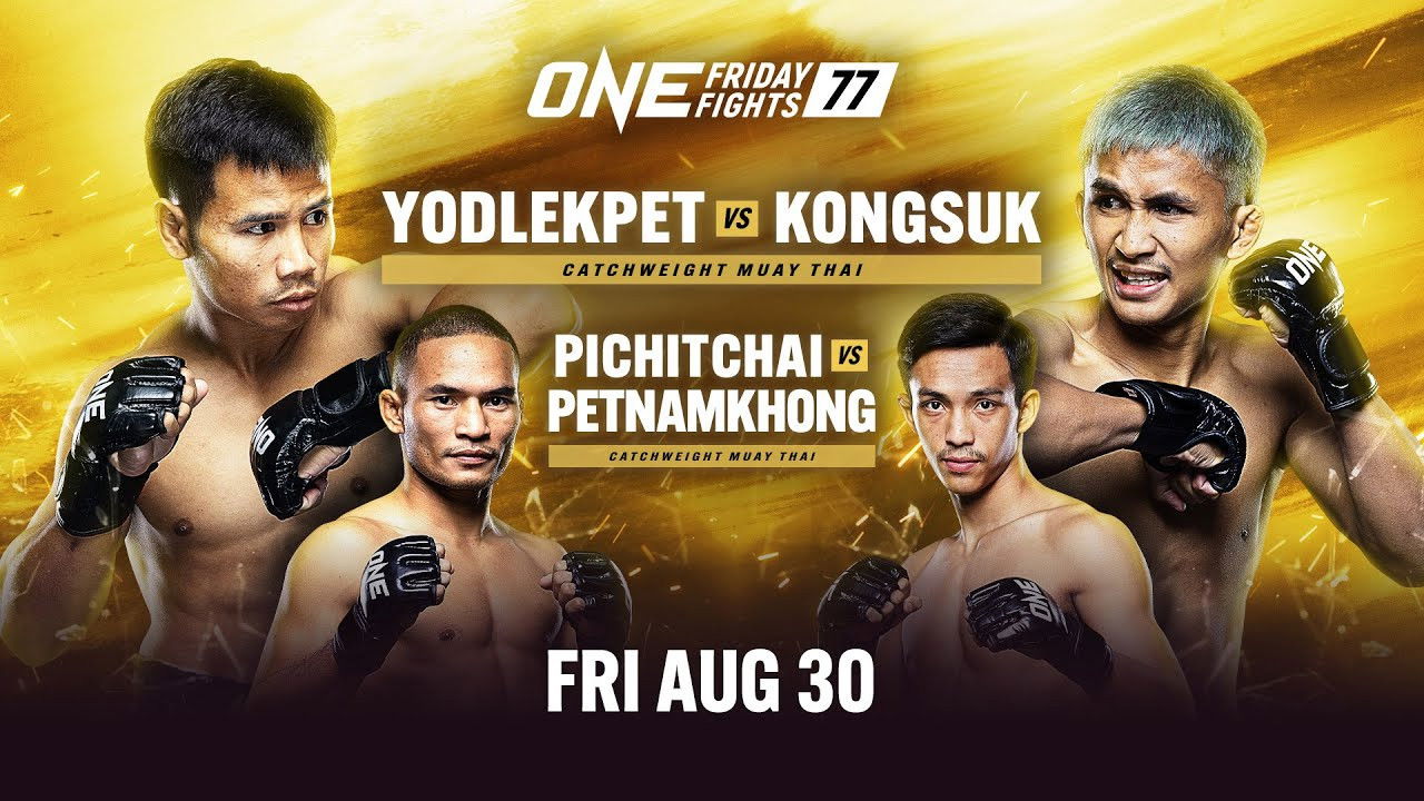 Backdrop for ONE Friday Fights 77: Yodlekpet vs. Kongsuk