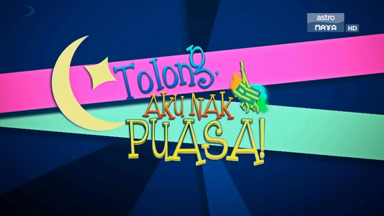 Backdrop for Tolong, Aku nak Puasa!