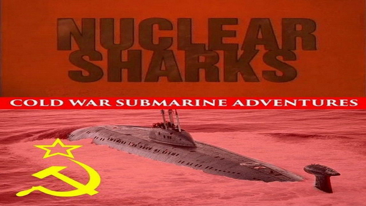 Backdrop for Nuclear Sharks - Cold War Submarine Adventures