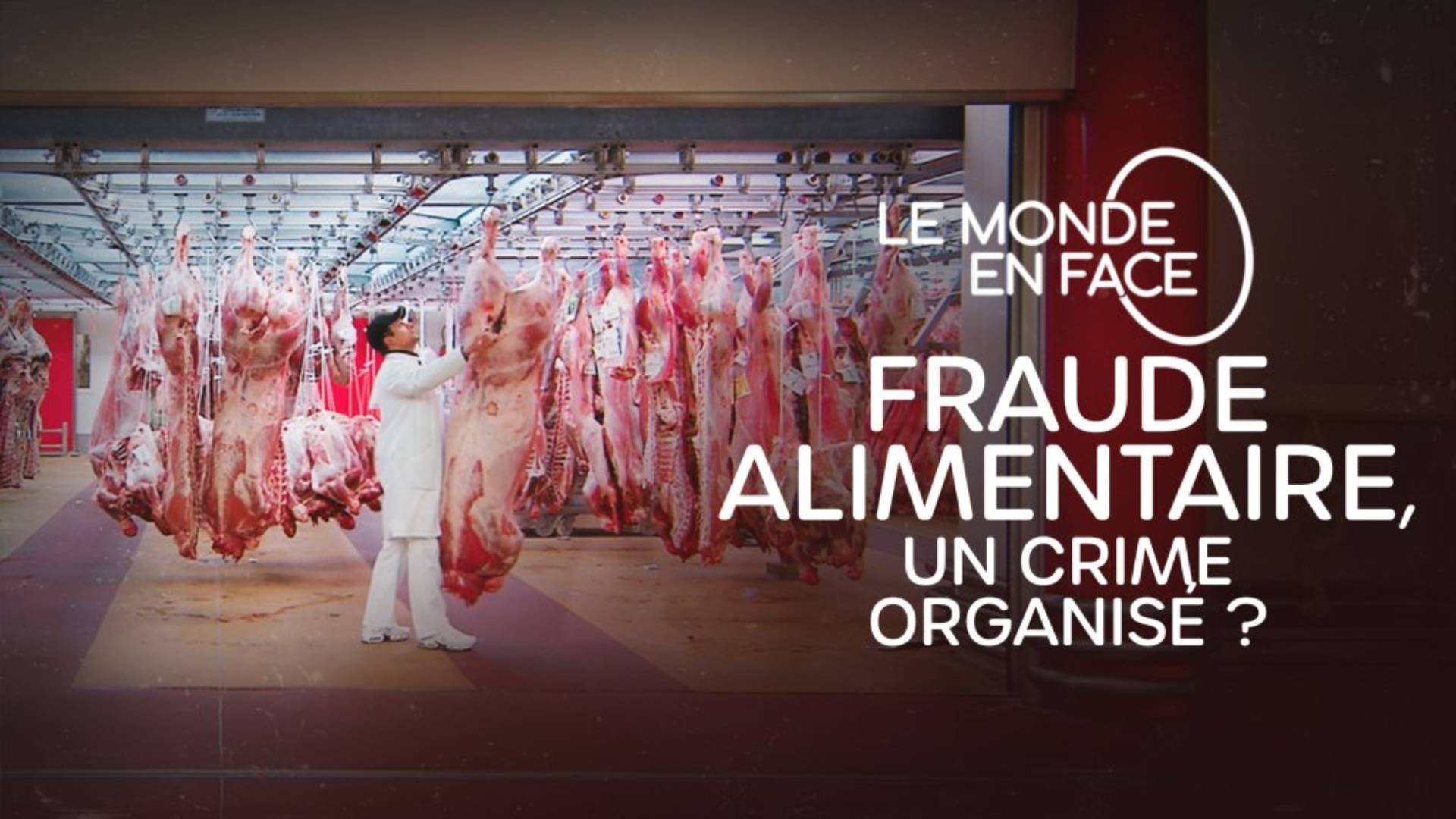 Backdrop for Fraude alimentaire, un crime organisé ?