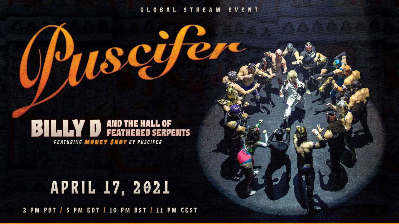 Backdrop for Billy D and the Hall of Feathered Serpents featuring Money Shot by Puscifer