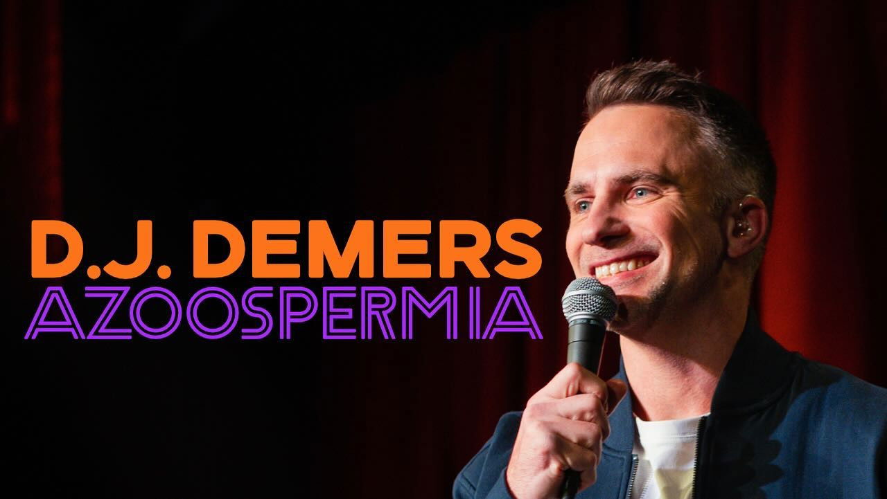 Backdrop for D.J. Demers: Azoospermia