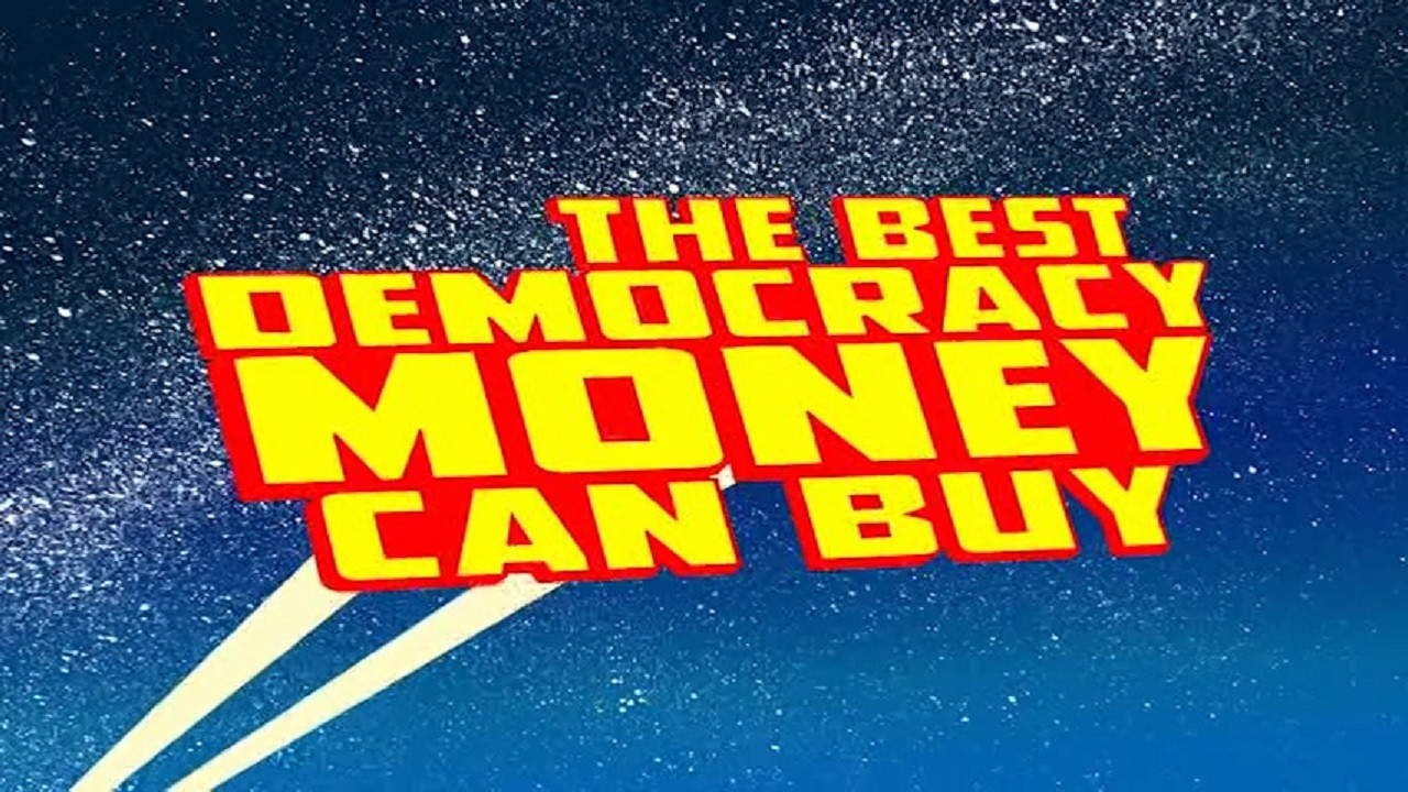 Backdrop for The Best Democracy Money Can Buy