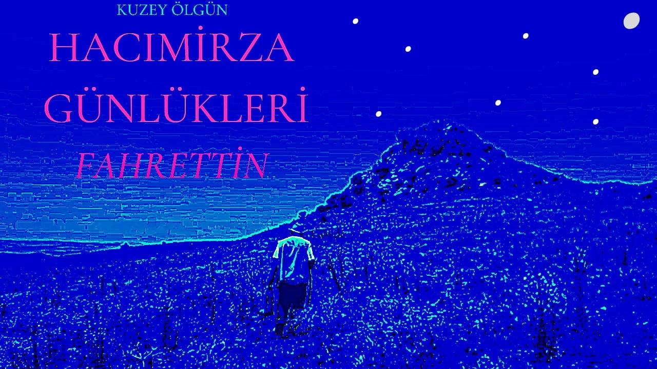 Backdrop for Hacımirza diaries fahrettin