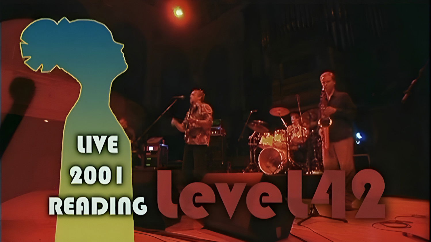 Backdrop for Level 42: Live at Reading Concert Hall