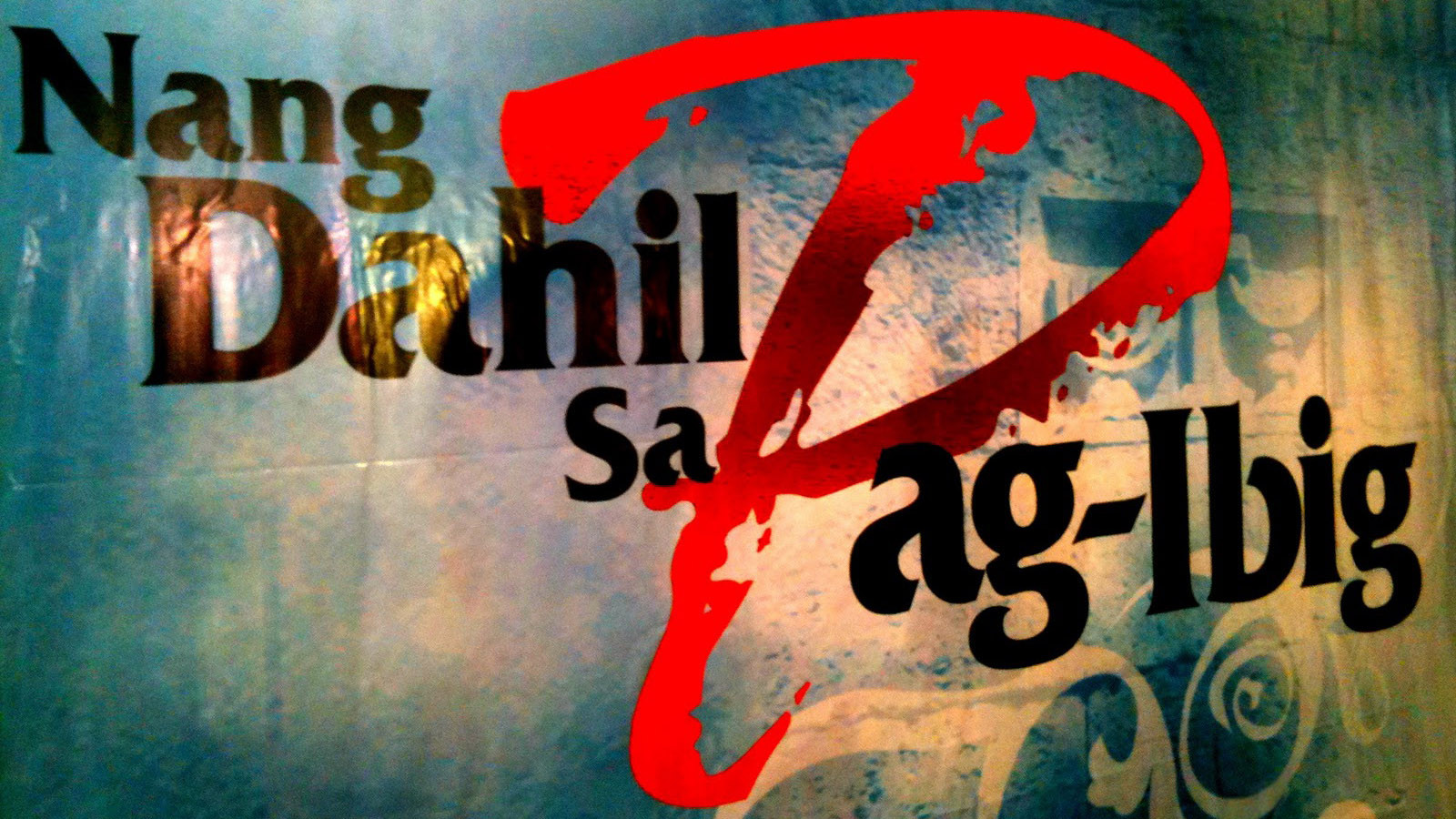 Backdrop for Dahil Sa Pag-ibig