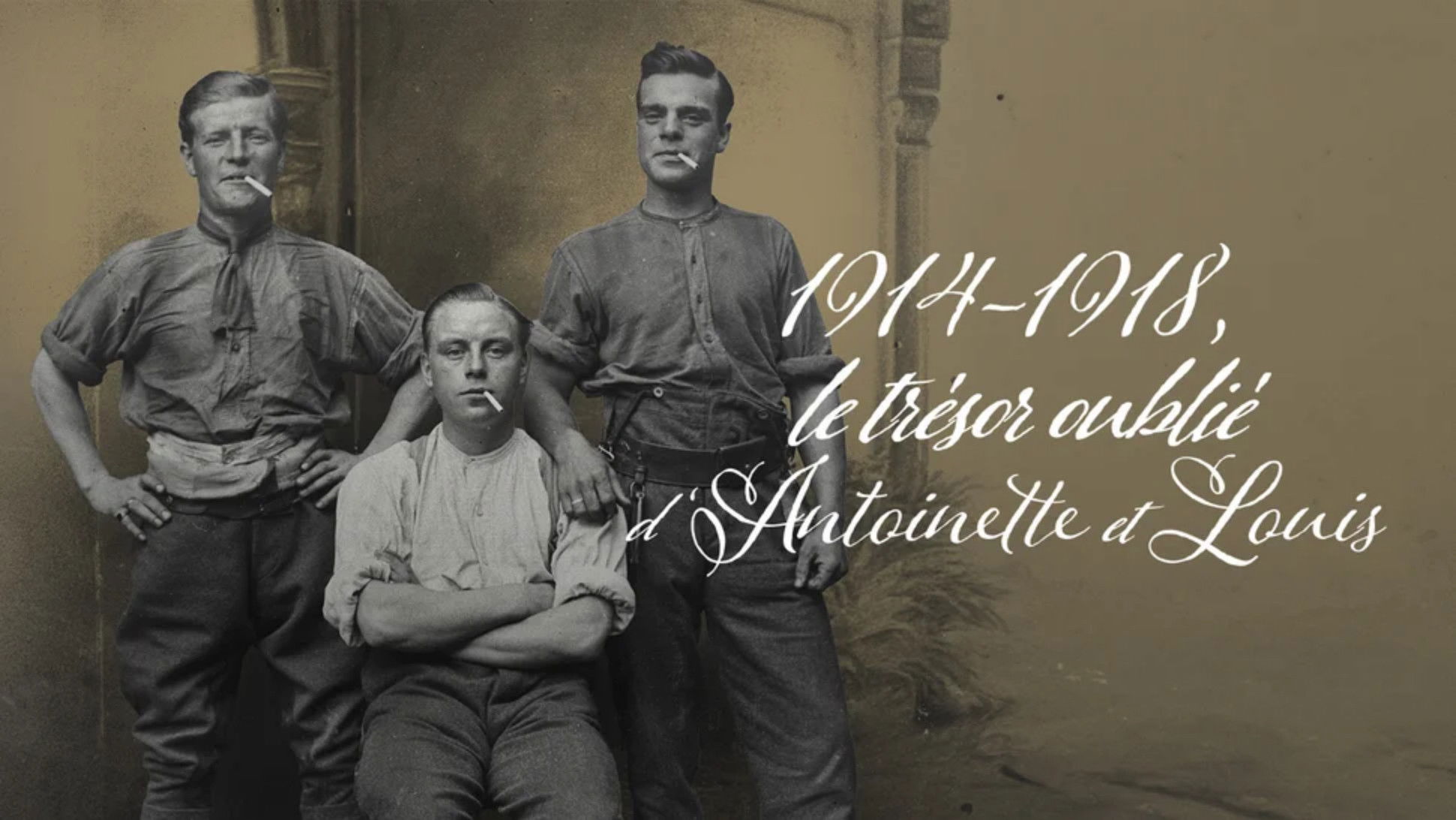 Backdrop for 1914-1918, le trésor oublié d'Antoinette et Louis
