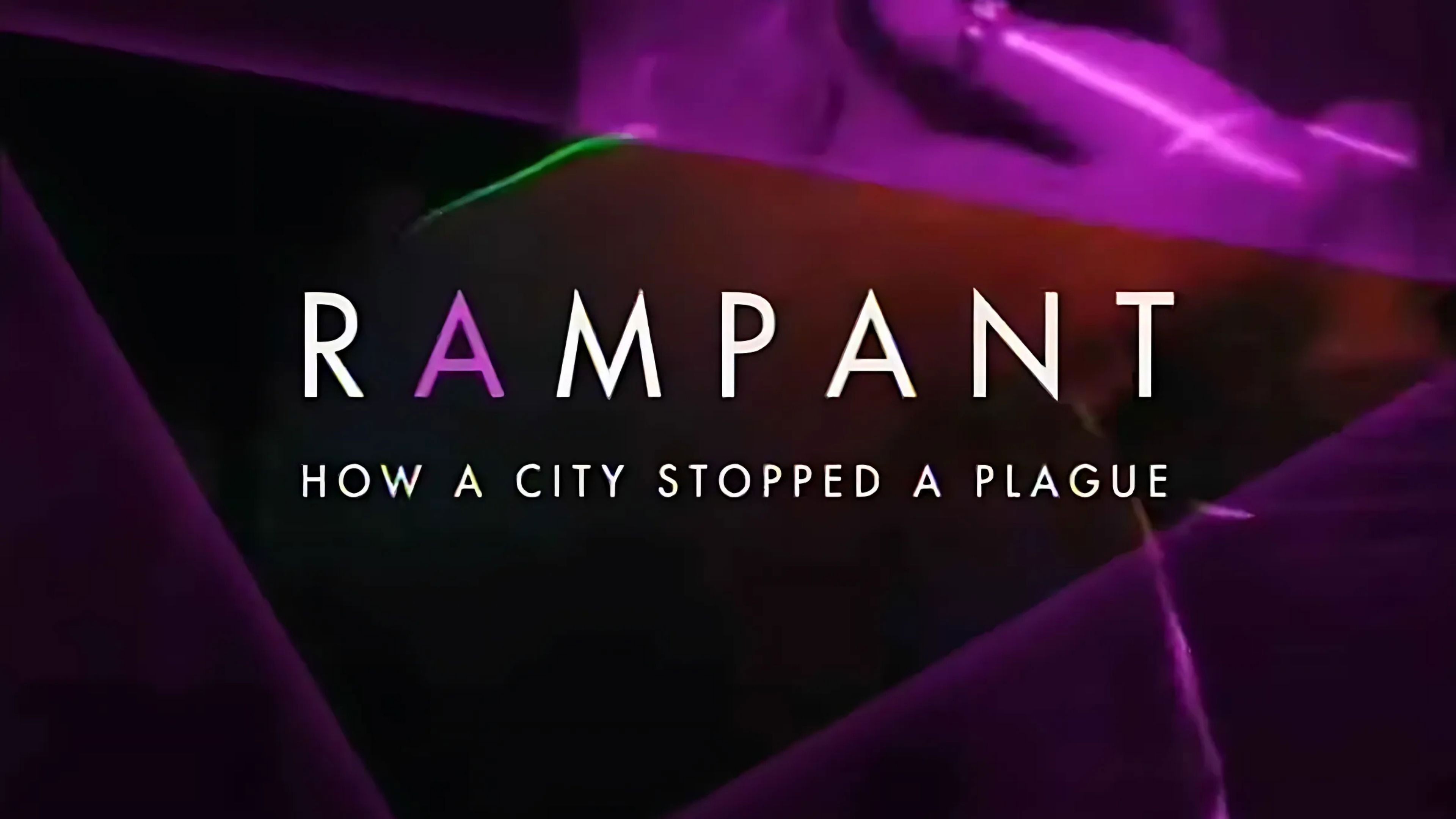 Backdrop for Rampant: How A City Stopped A Plague