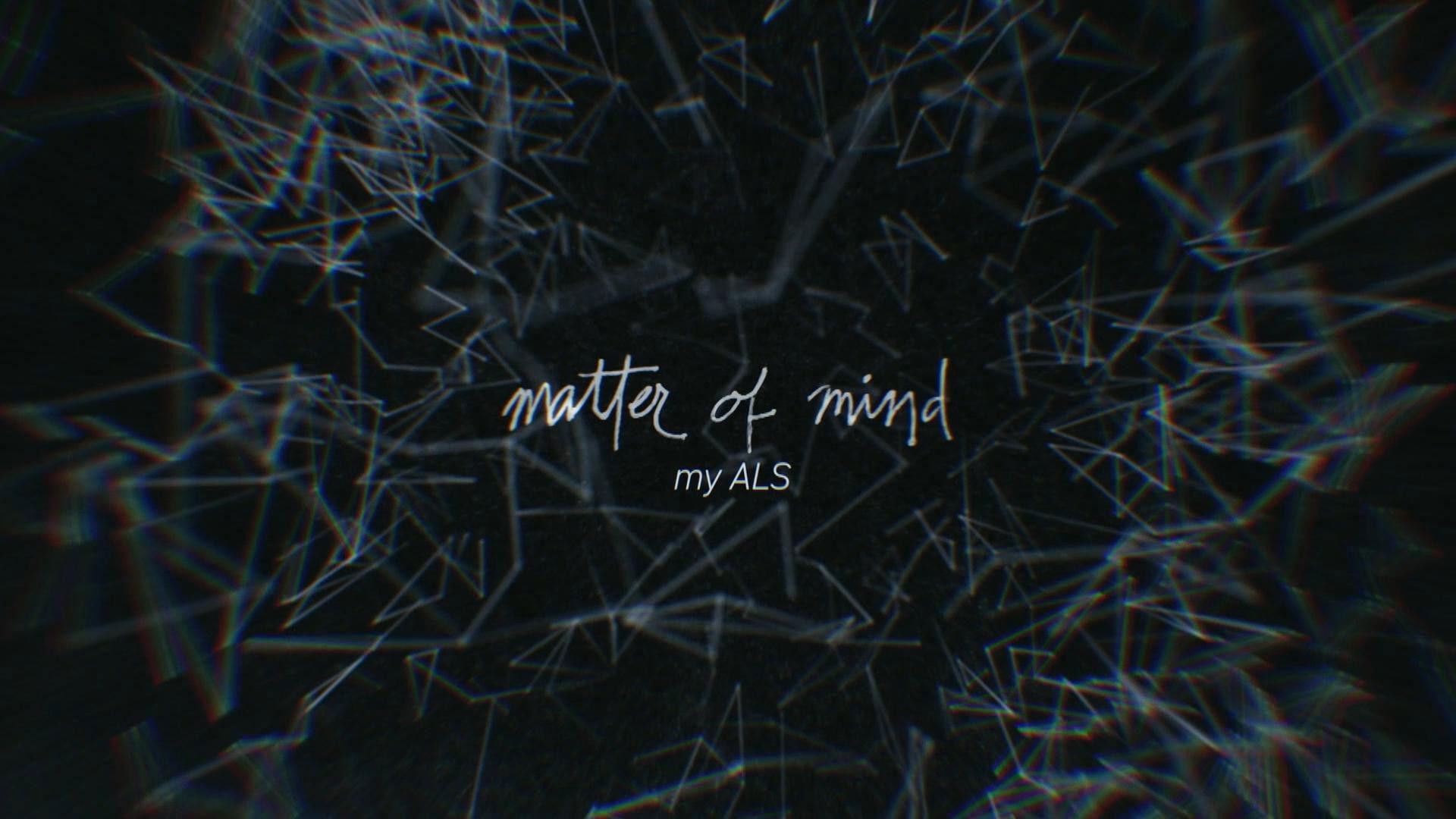 Backdrop for Matter of Mind: My ALS