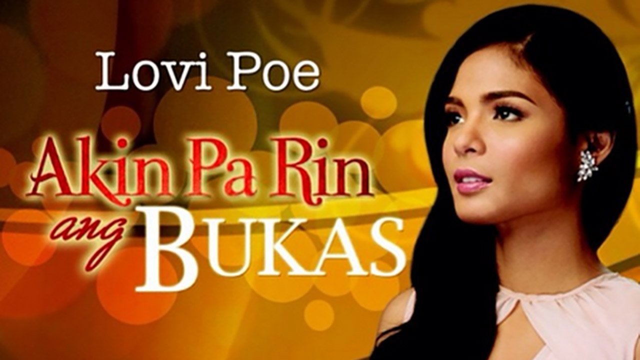 Backdrop for Akin Pa Rin ang Bukas