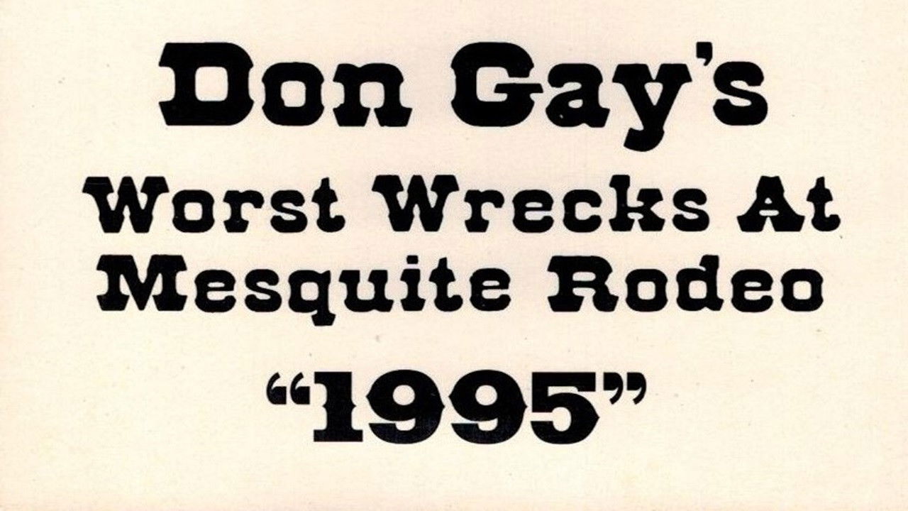Backdrop for Don Gay's Worst Wrecks At Mesquite Rodeo 1995