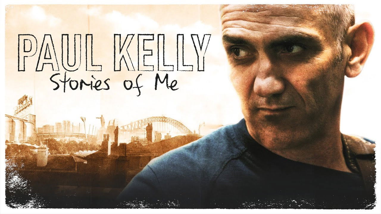 Backdrop for Paul Kelly: Stories of Me