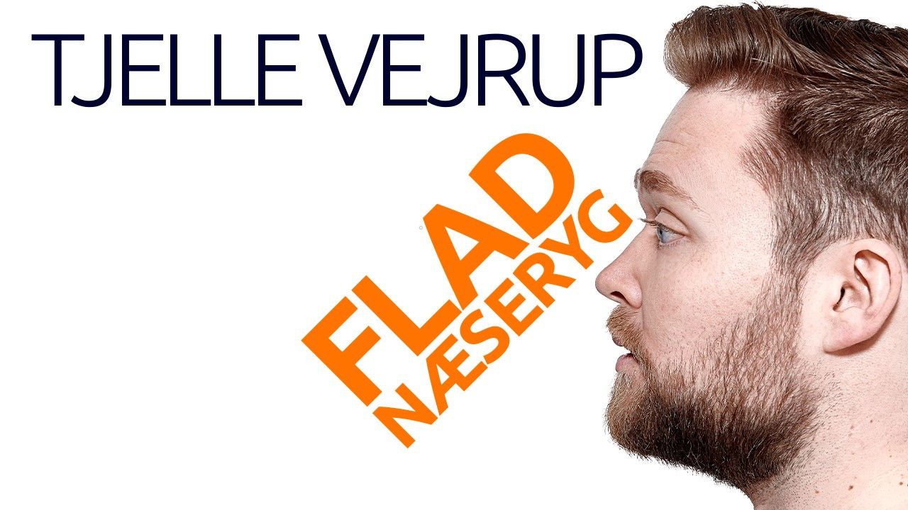 Backdrop for Tjelle Vejrup: Flad næseryg