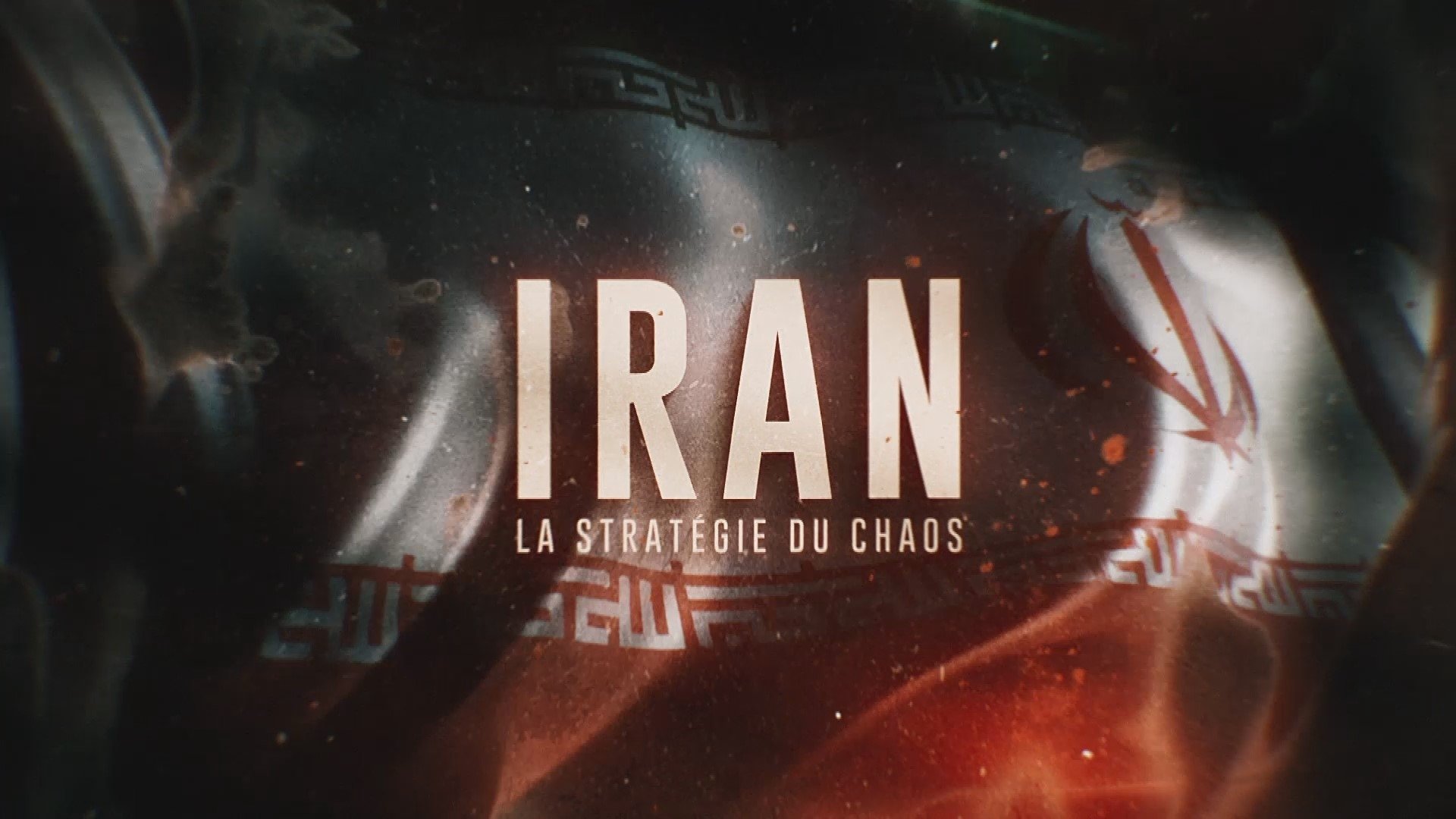 Backdrop for Iran : La Stratégie du chaos