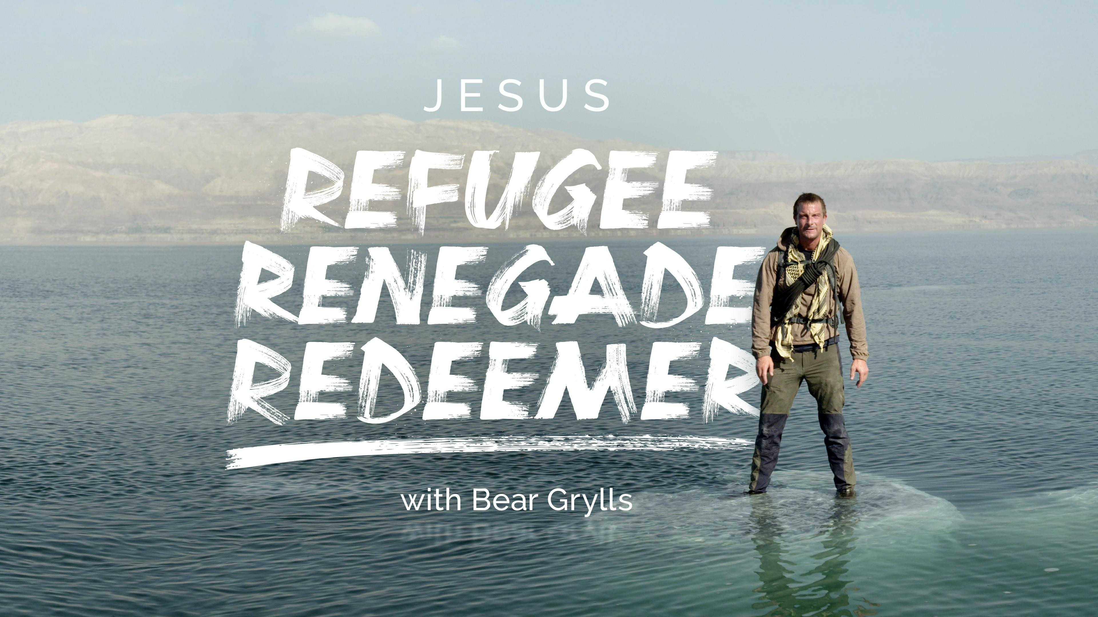 Backdrop for Jesus: Refugee, Renegade, Redeemer with Bear Grylls