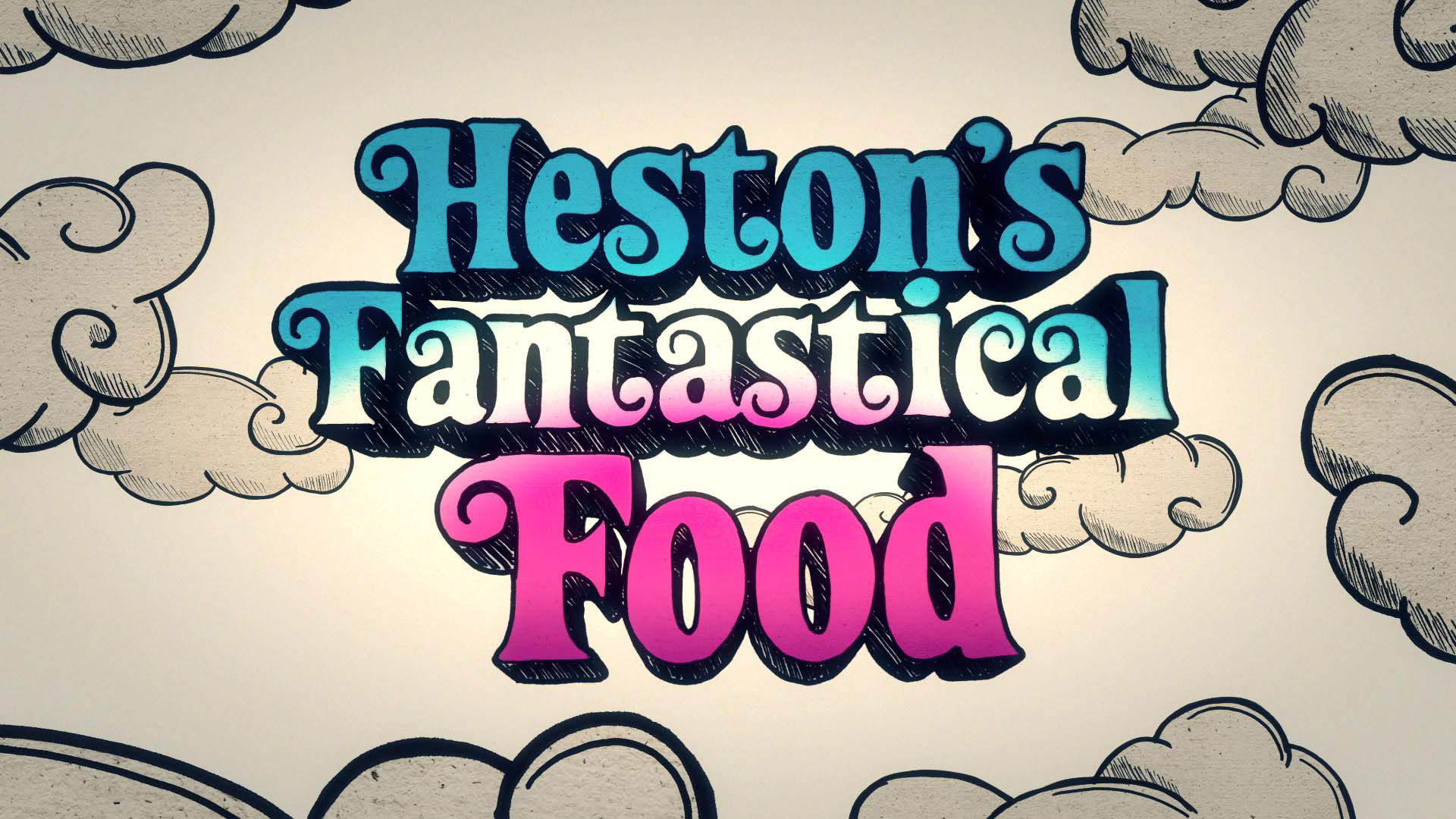 Backdrop for Heston's Fantastical Food