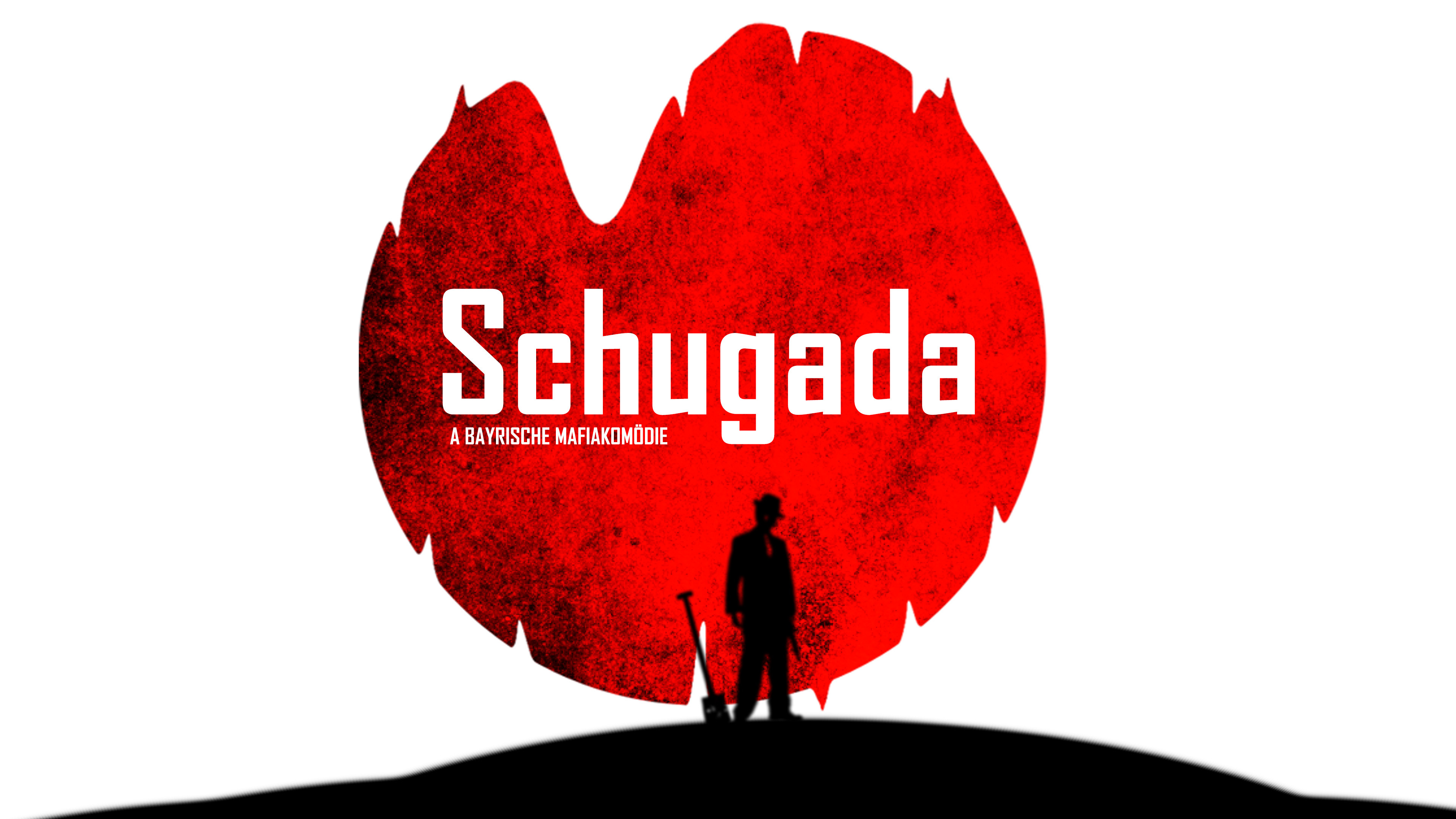 Backdrop for Schugada - a bayrische Mafiakomödie