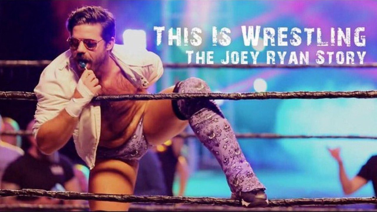 Backdrop for This Is Wrestling: The Joey Ryan Story