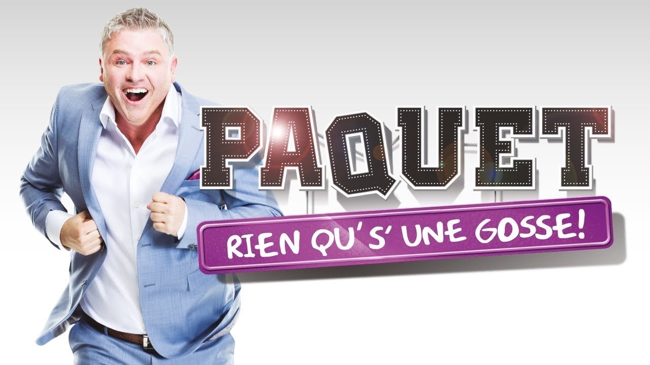 Backdrop for Dominic Paquet: Rien qu's'une gosse!
