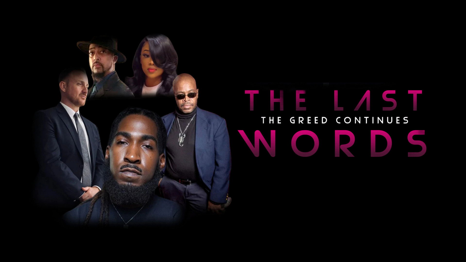 Backdrop for The Last Words The Greed Continues