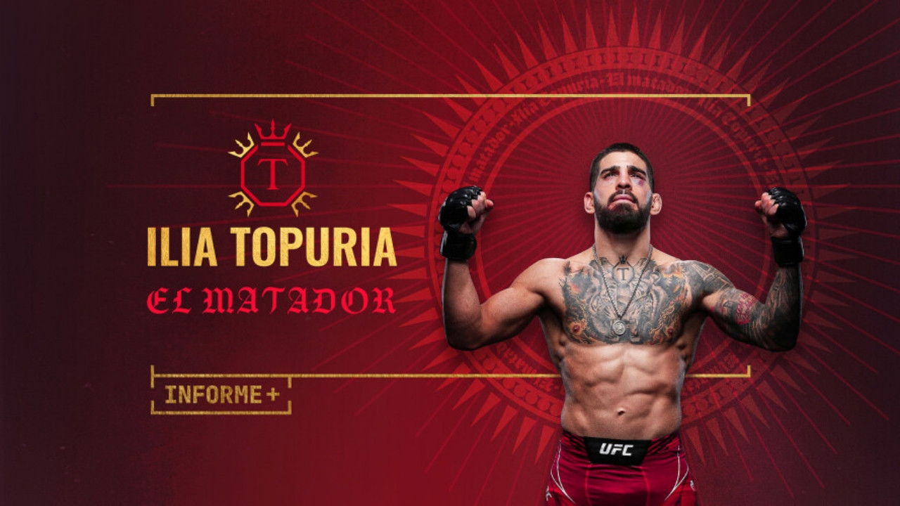 Backdrop for Informe+. Ilia Topuria, El Matador