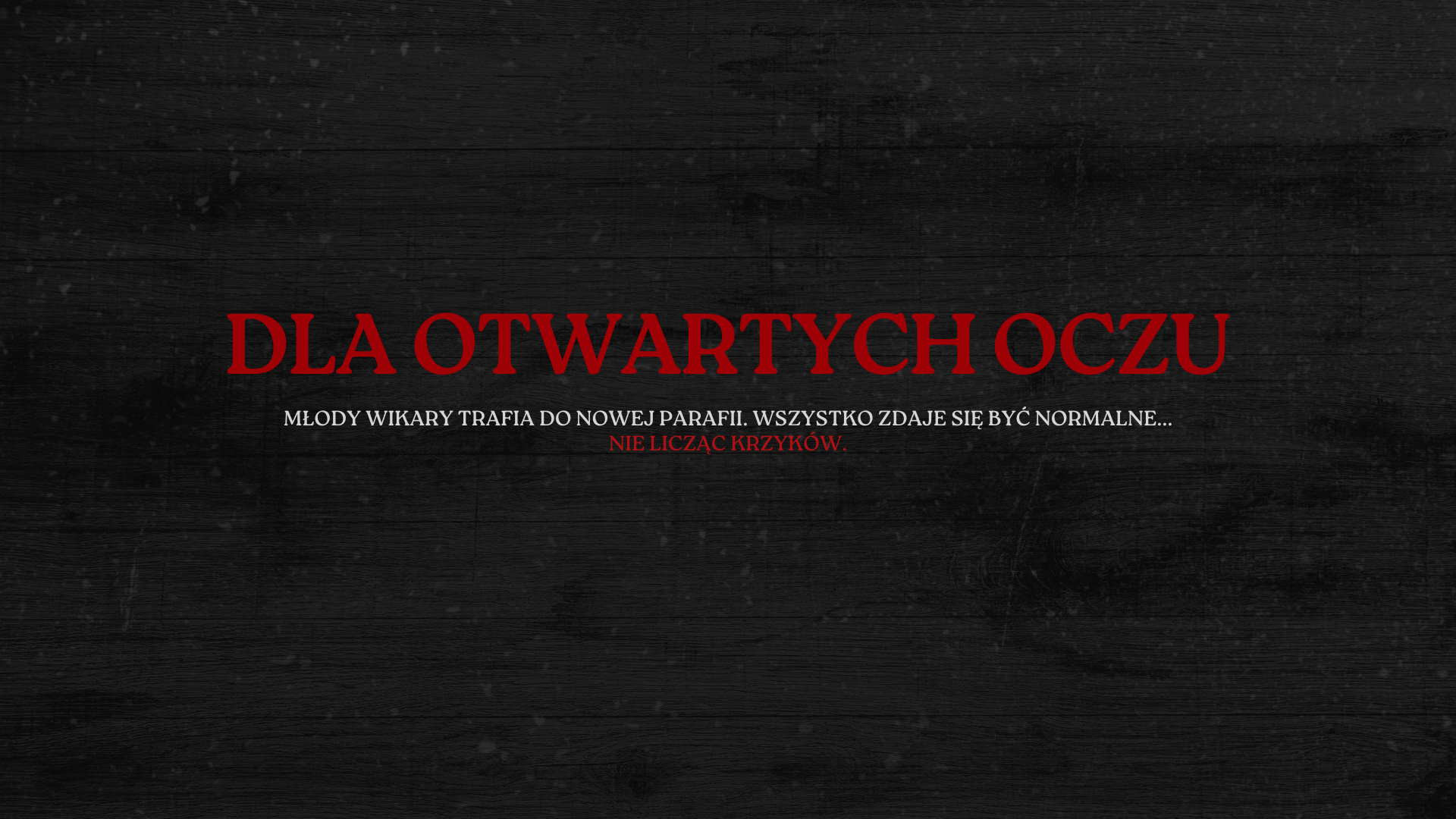 Backdrop for Dla otwartych oczu
