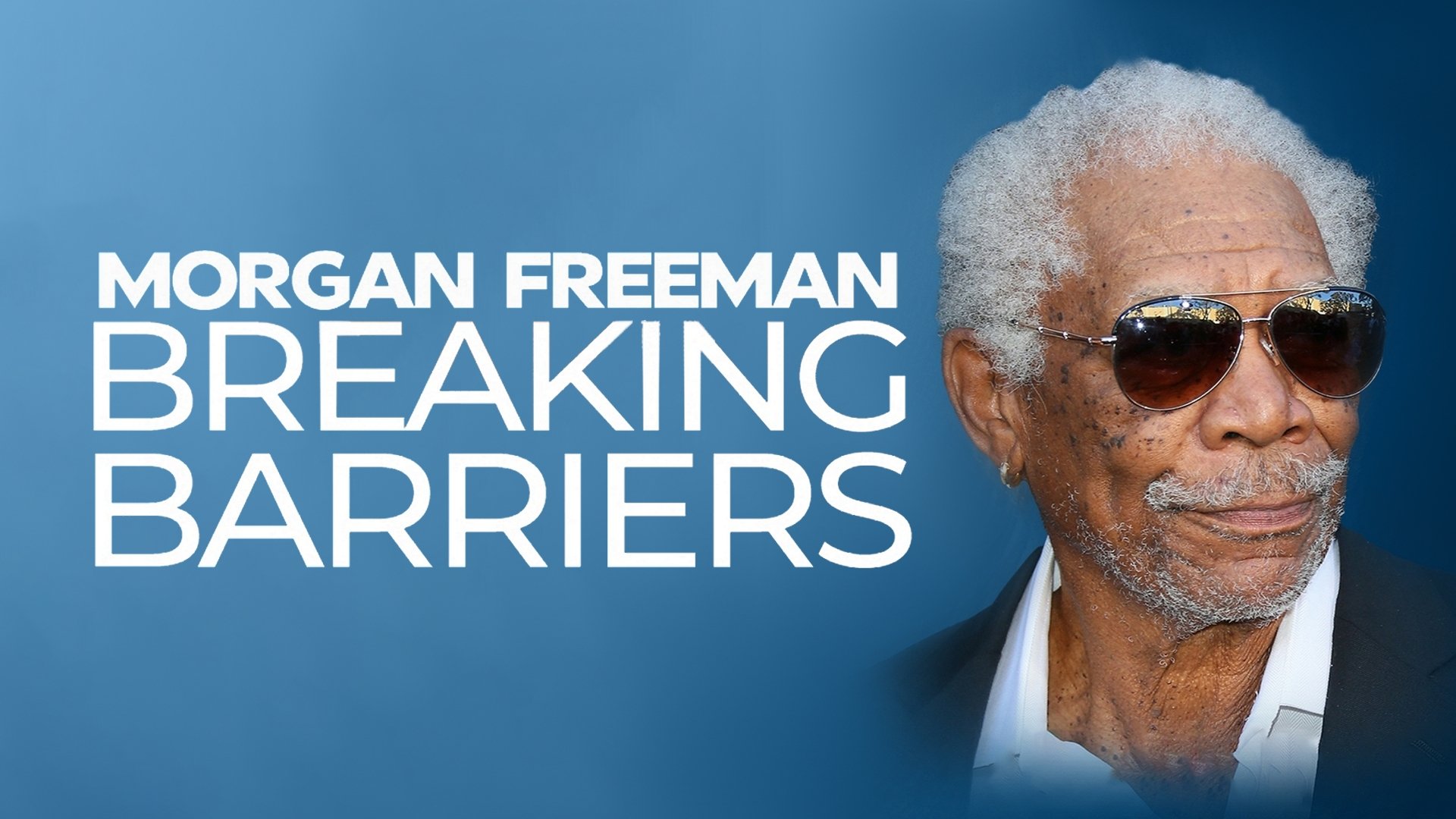 Backdrop for Morgan Freeman: Breaking Barriers