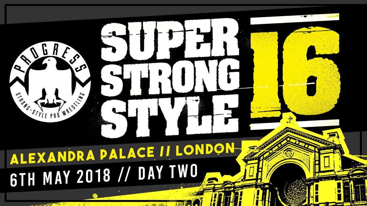 Backdrop for PROGRESS Chapter 68: Super Strong Style 16 - Day 2