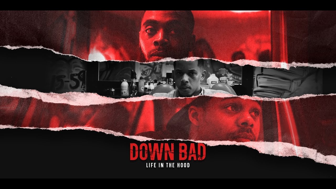 Backdrop for Down Bad: Life in the Hood