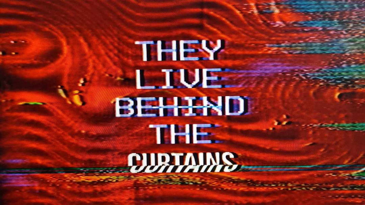 Backdrop for They Live Behind The Curtains