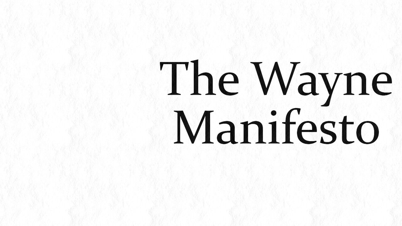 Backdrop for The Wayne Manifesto