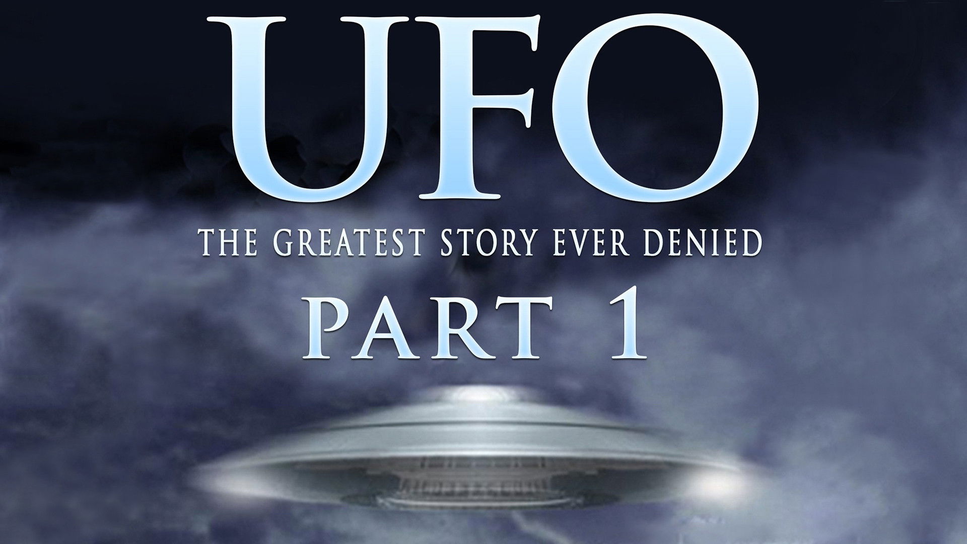 Backdrop for UFO: The Greatest Story Ever Denied