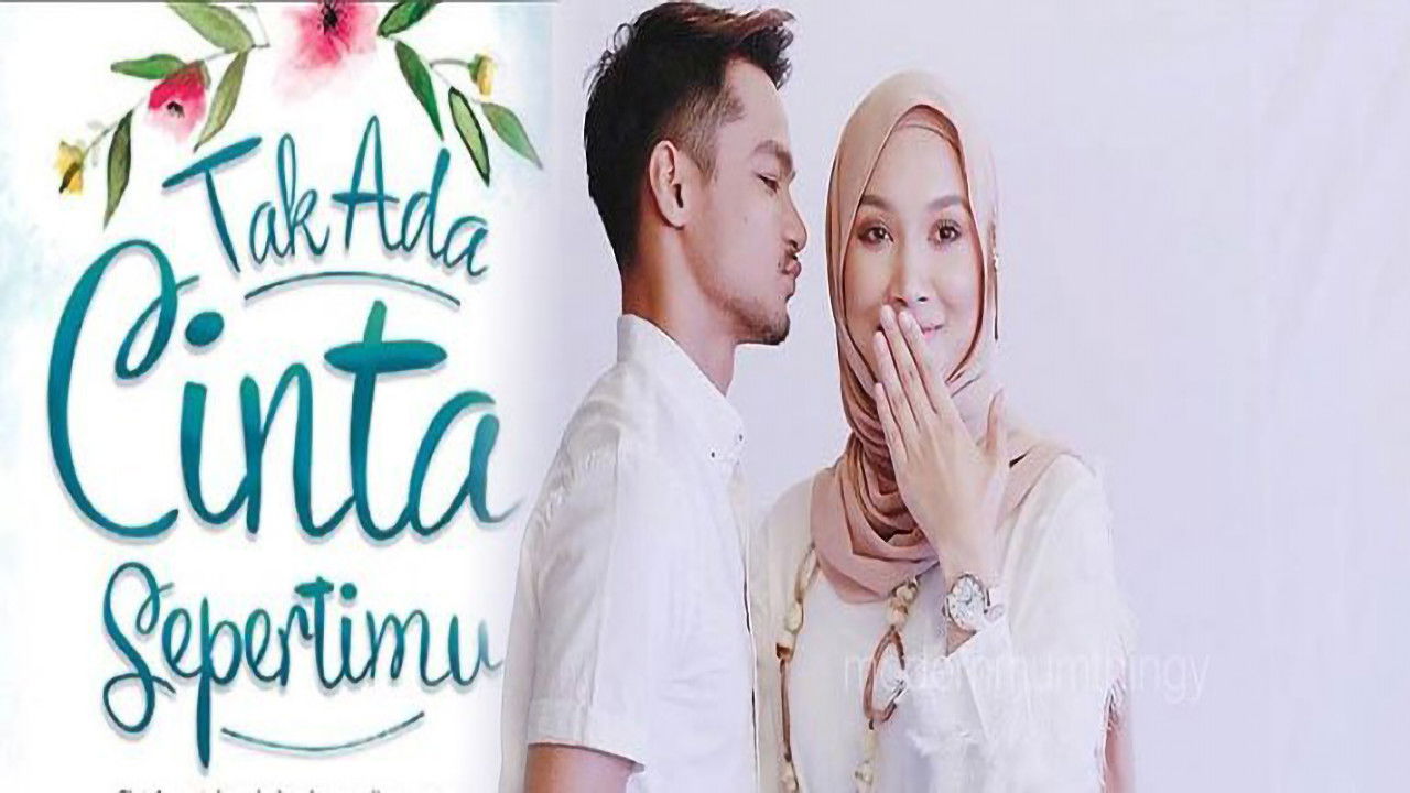 Backdrop for Tak Ada Cinta Sepertimu