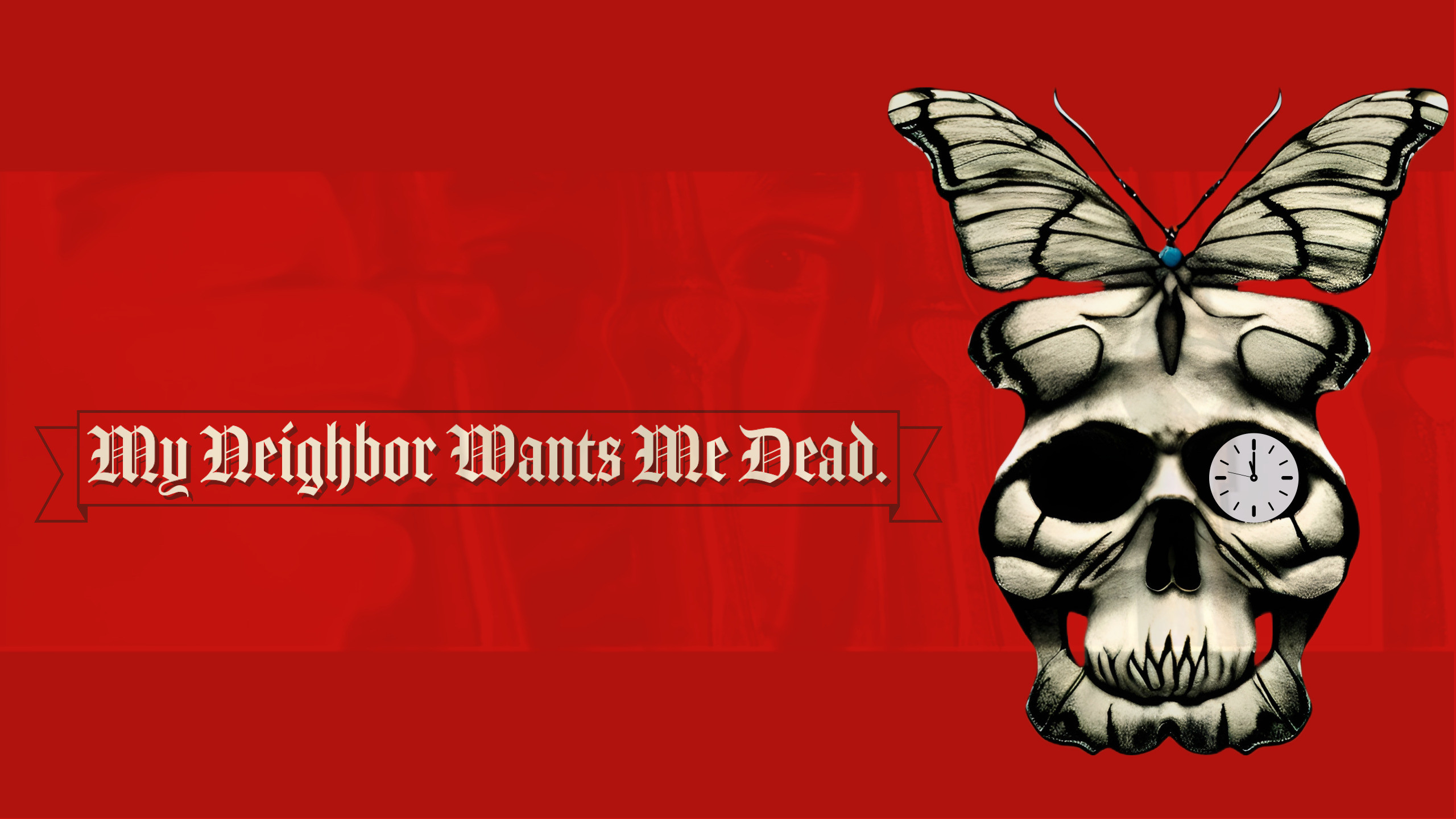 Backdrop for My Neighbor Wants Me Dead