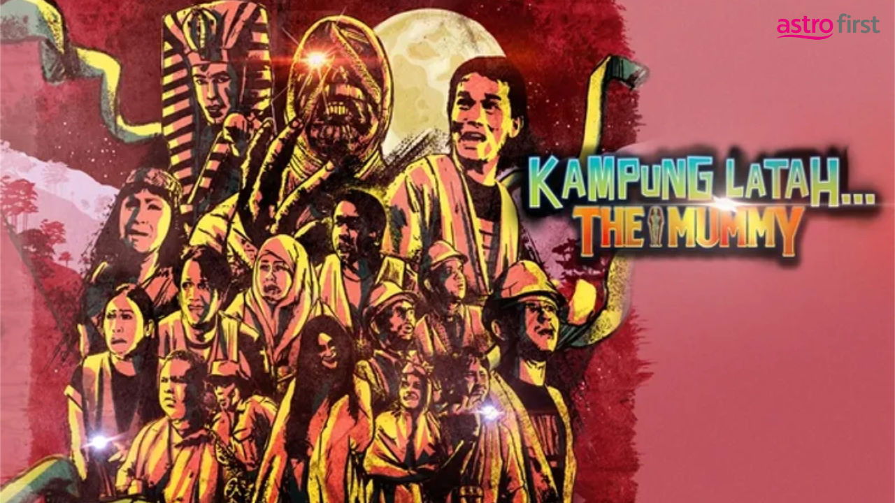 Backdrop for Kampung Latah… The Mummy