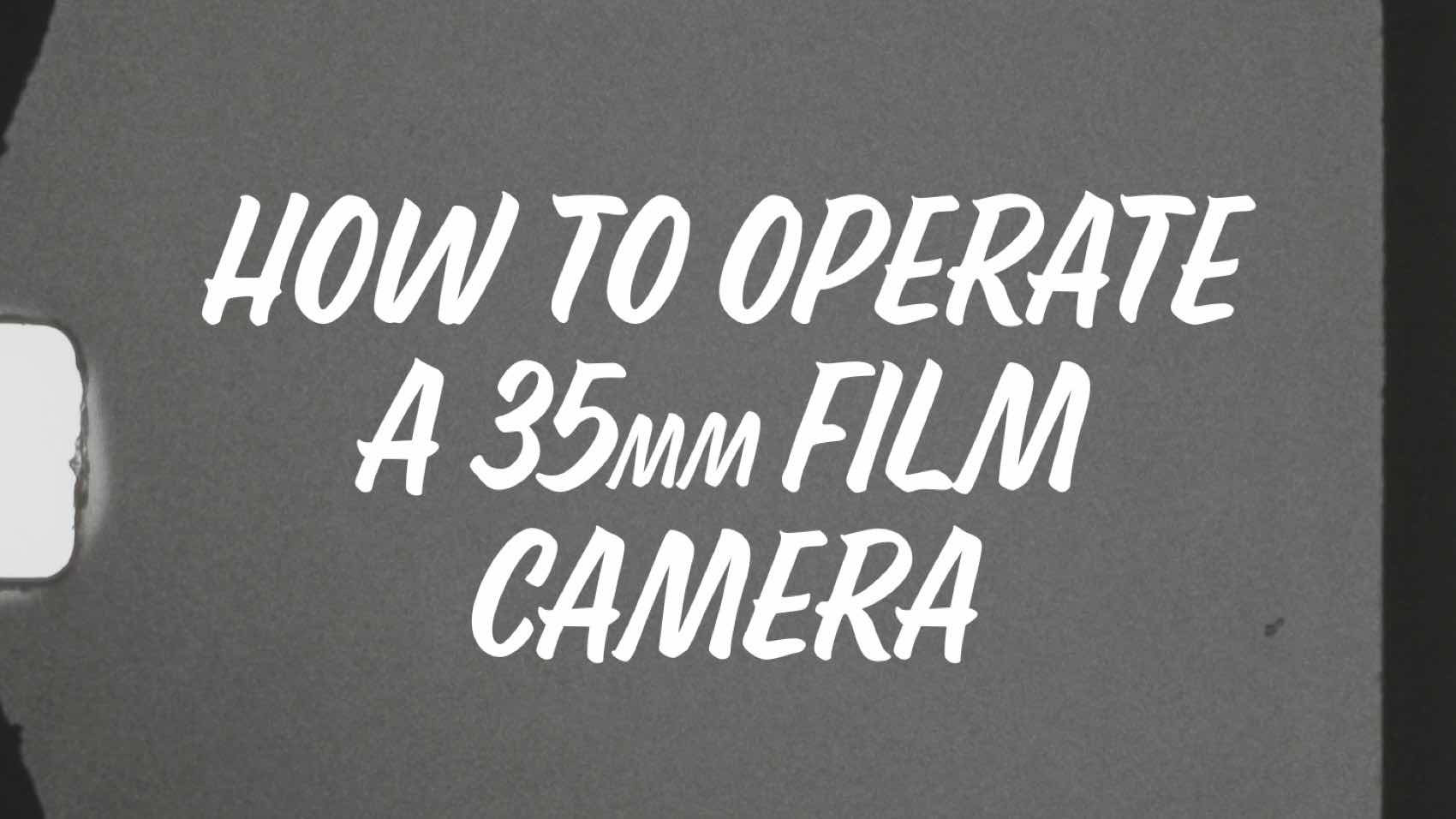 Backdrop for How to Operate a 35mm Film Camera