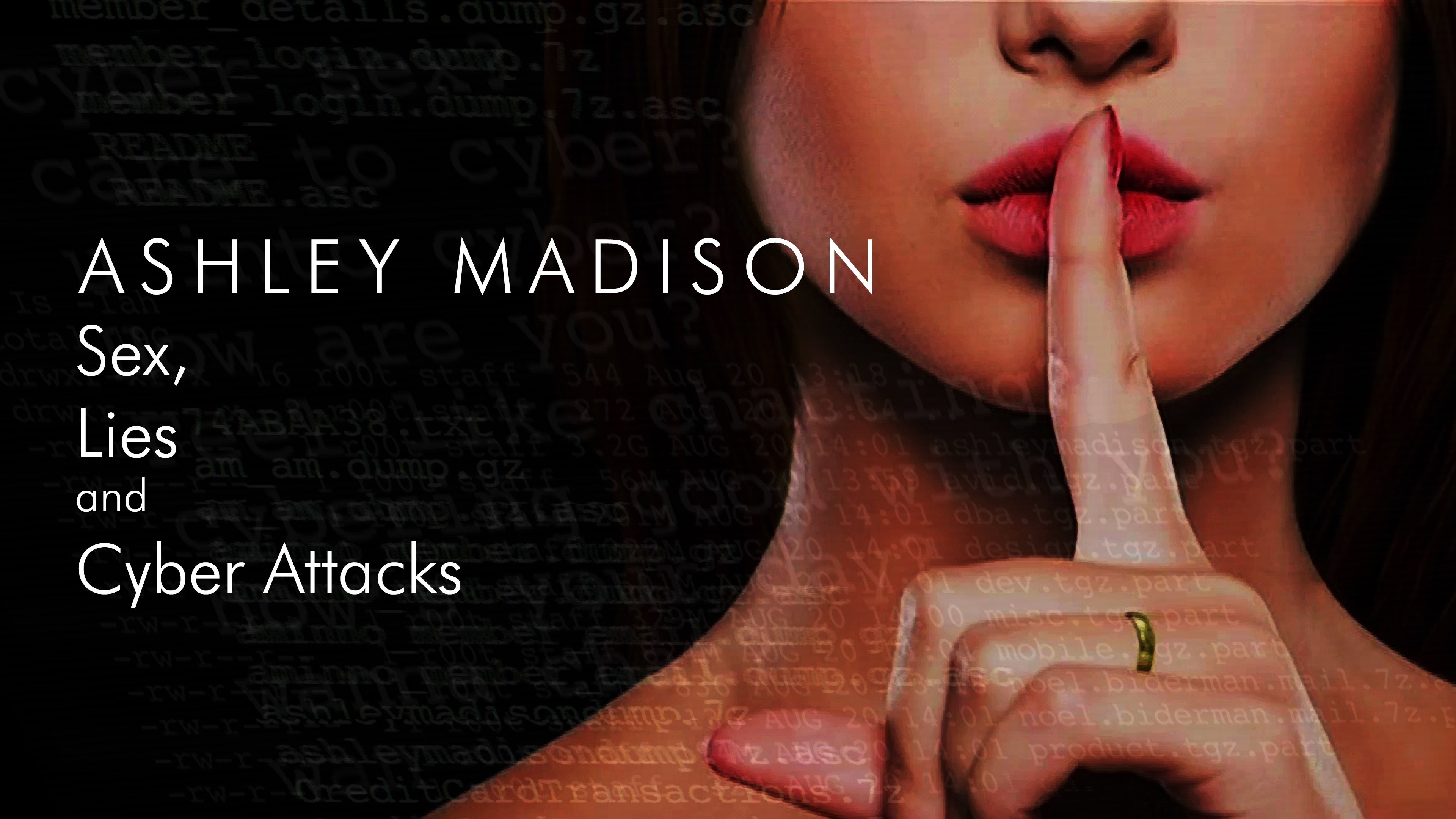 Backdrop for Ashley Madison: Sex, Lies and Cyber Attacks