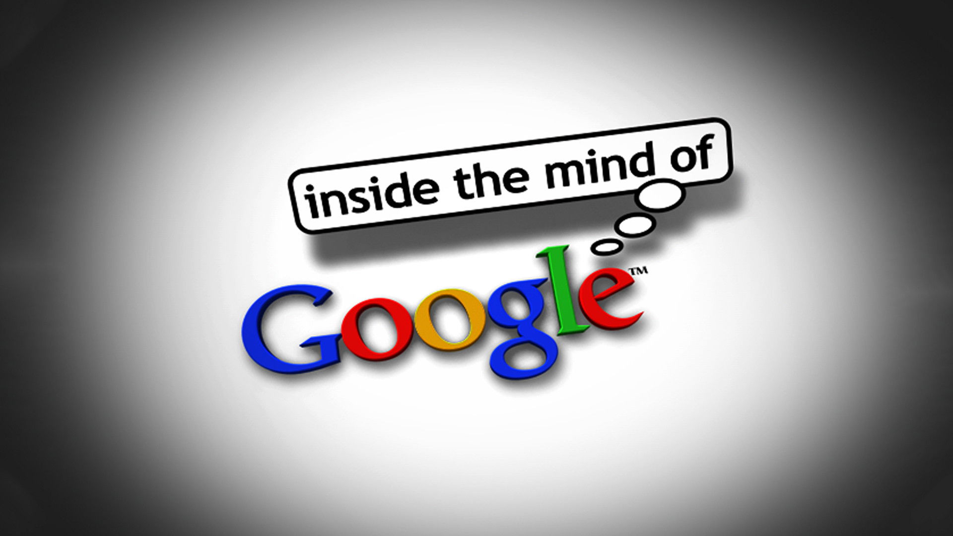 Backdrop for Inside The Mind of Google