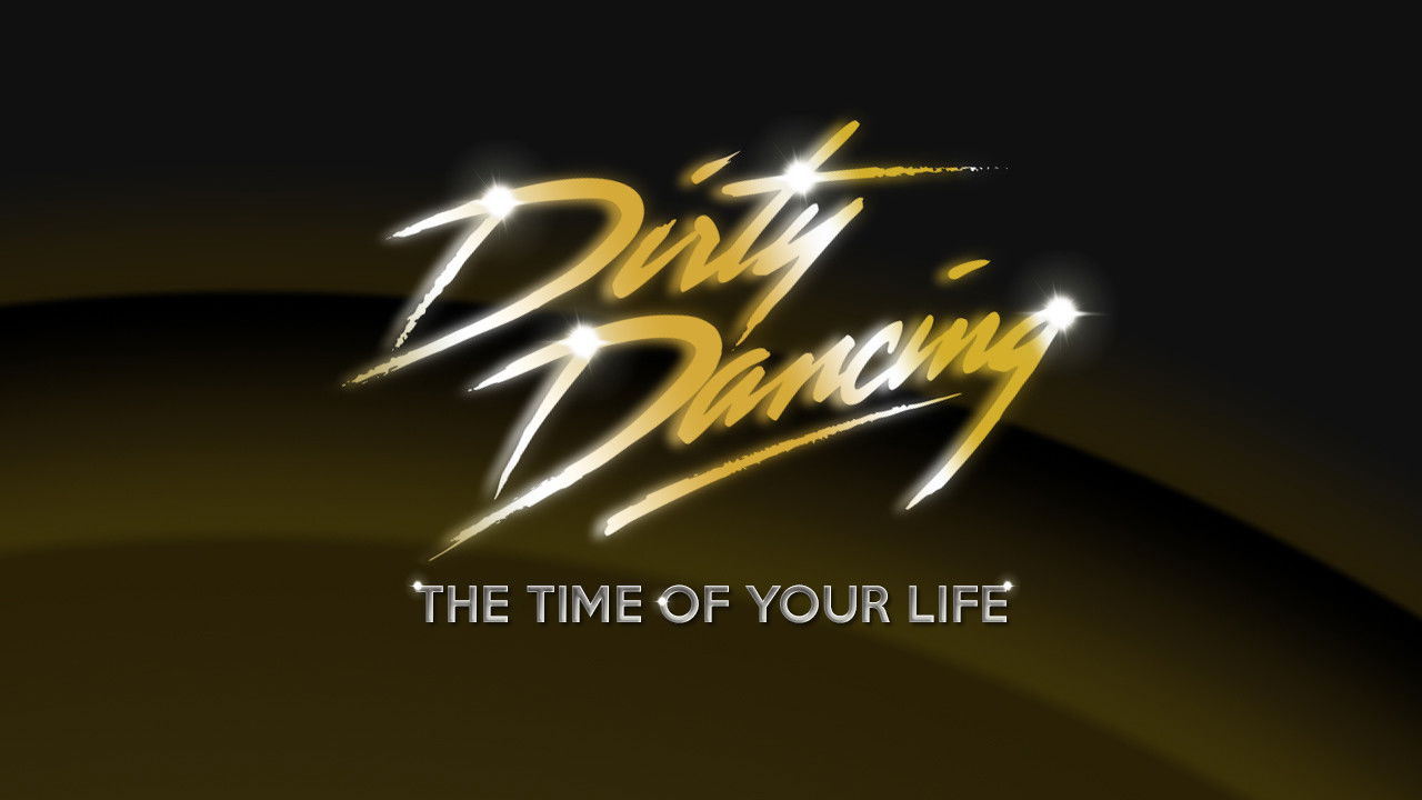 Backdrop for Dirty Dancing: The Time of Your Life