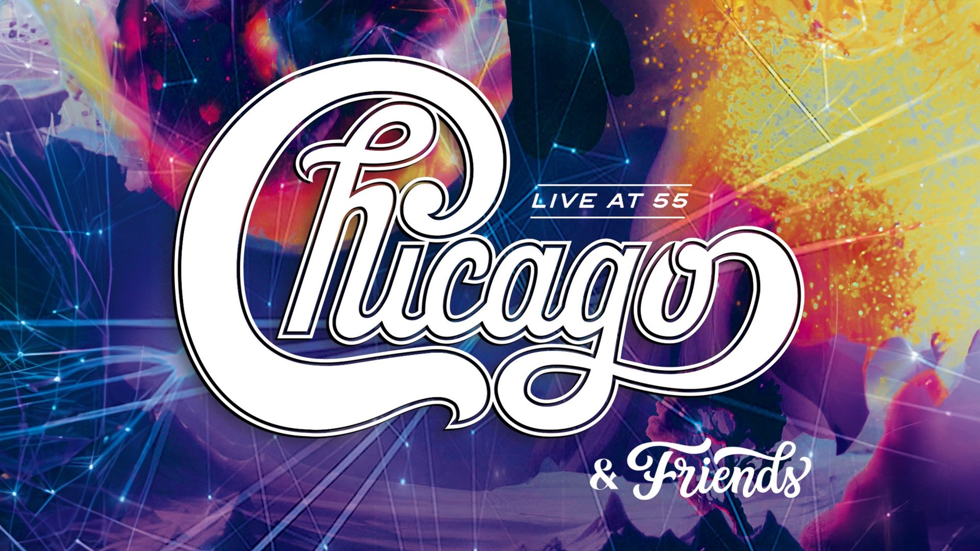 Backdrop for Chicago & Friends: Live At 55