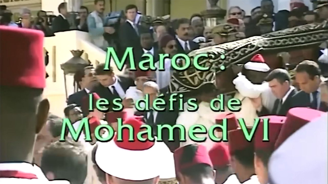 Backdrop for Maroc : Les Défis de Mohammed VI