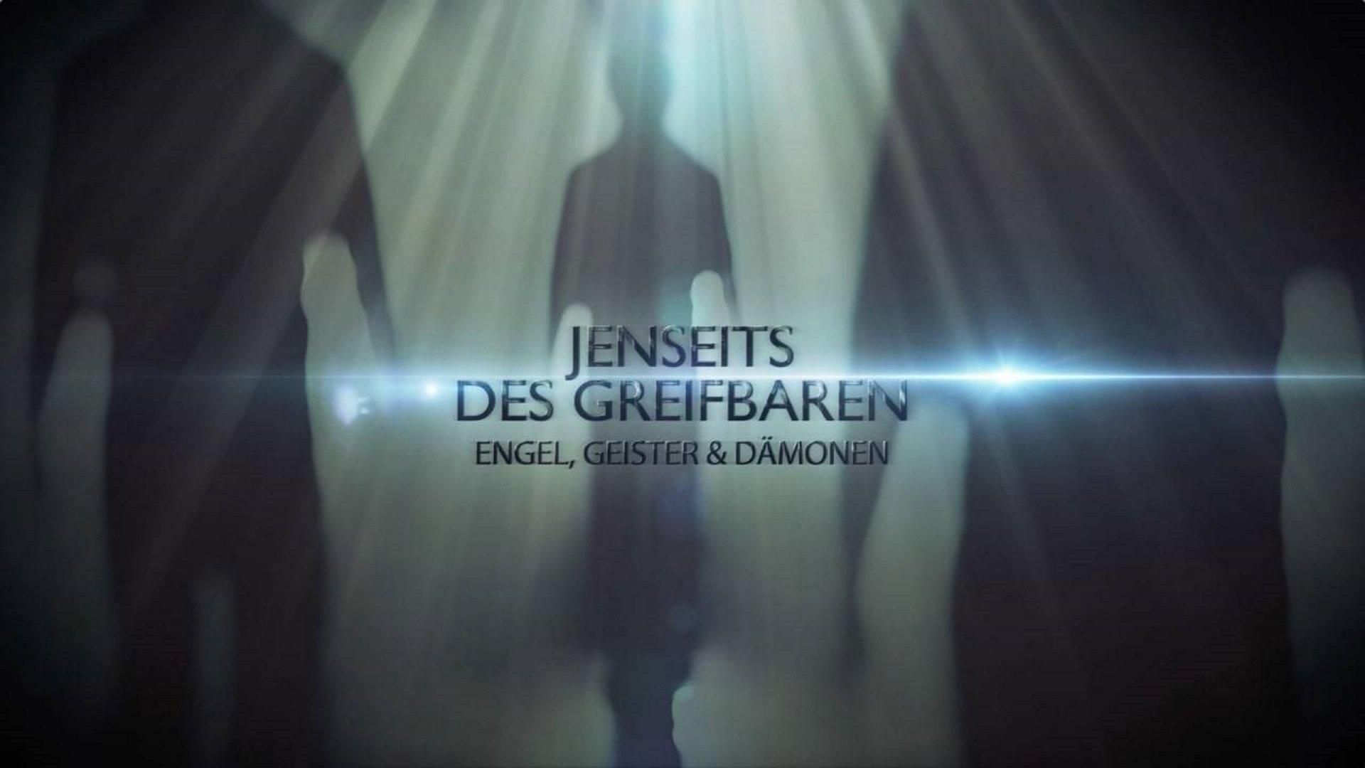 Backdrop for Jenseits des Greifbaren - Engel, Geister und Dämonen