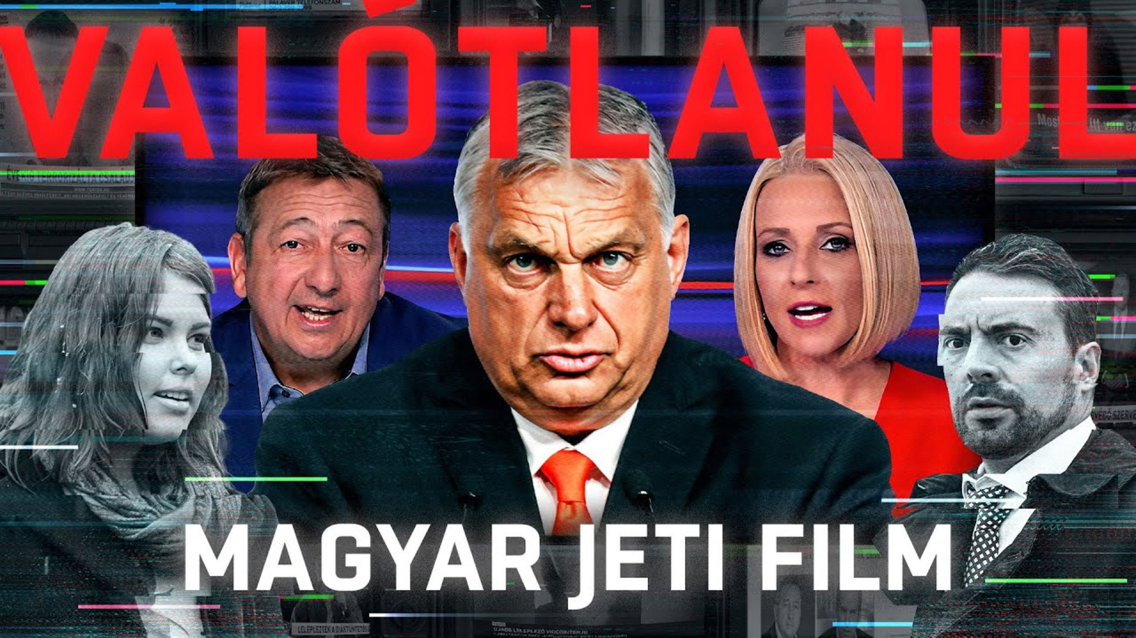 Backdrop for VALÓTLANUL: Fekete kampányok az Orbán-rendszerben