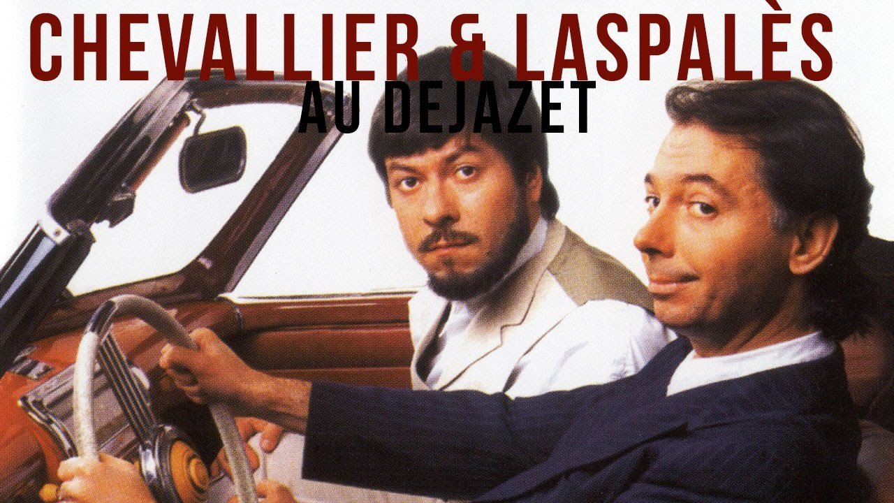 Backdrop for Chevallier et Laspalès - Au Dejazet