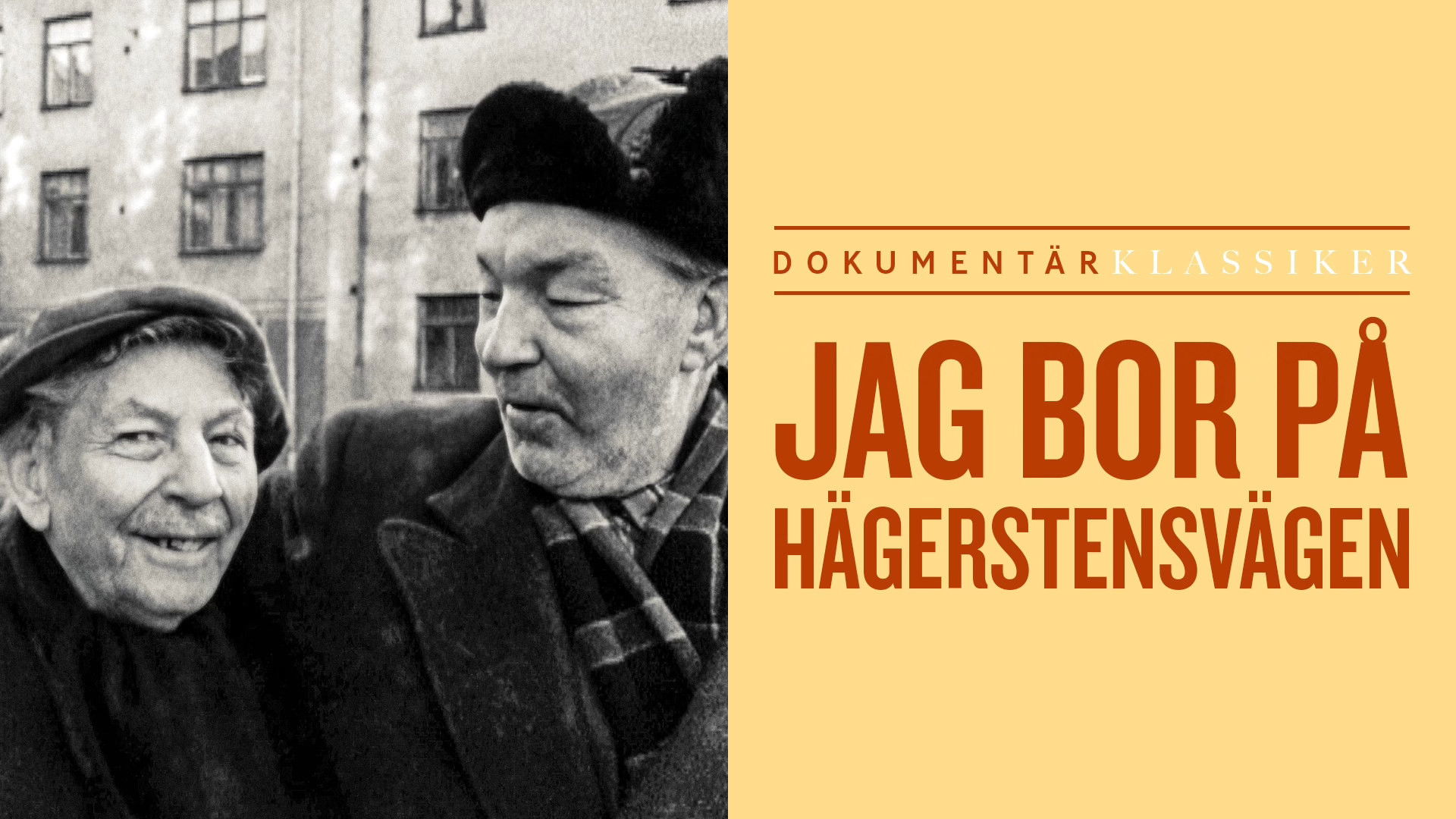 Backdrop for Jag bor på Hägerstensvägen och på samma sida ligger ett System