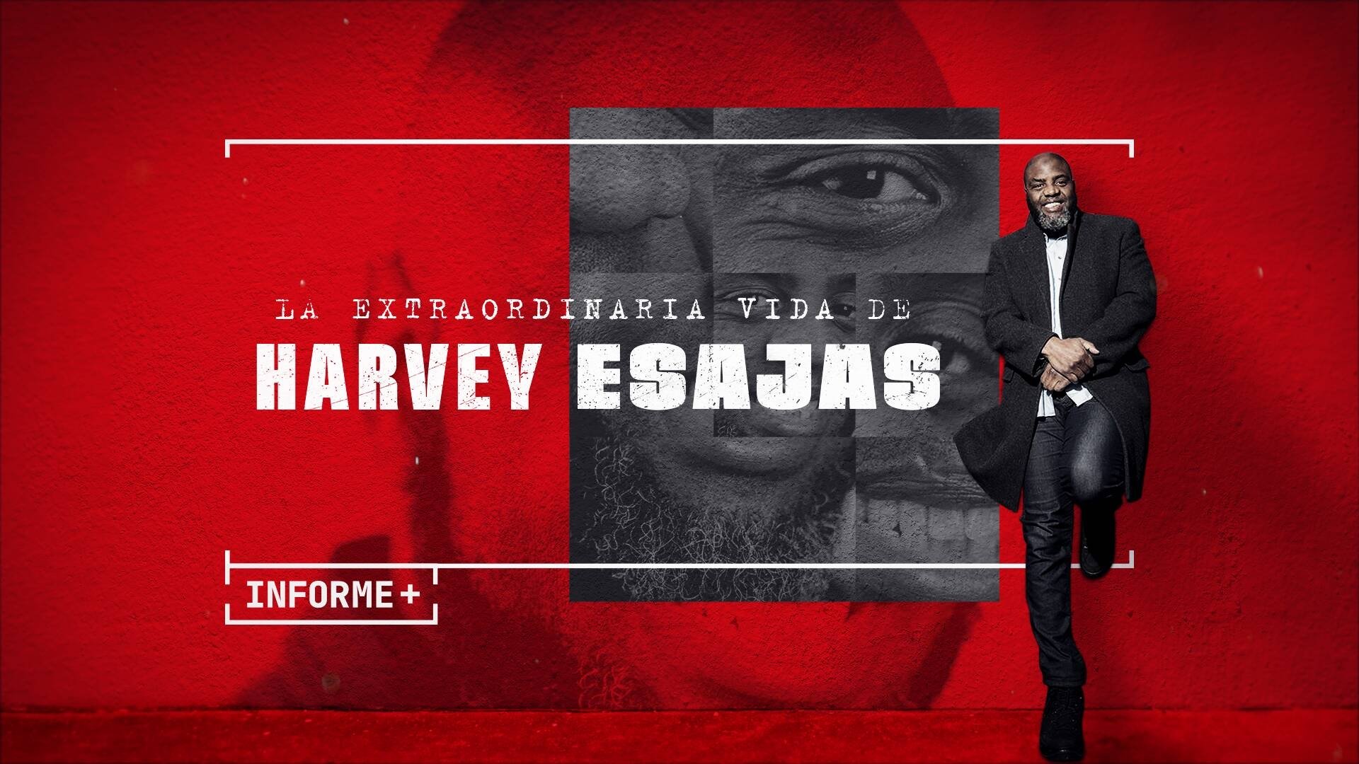 Backdrop for Informe+. La extraordinaria vida de Harvey Esajas