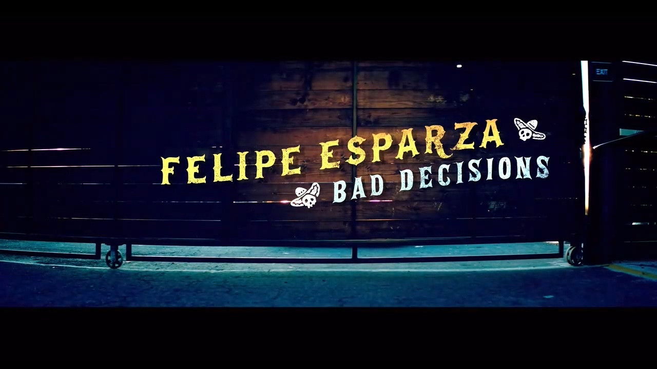 Backdrop for Felipe Esparza: Bad Decisions
