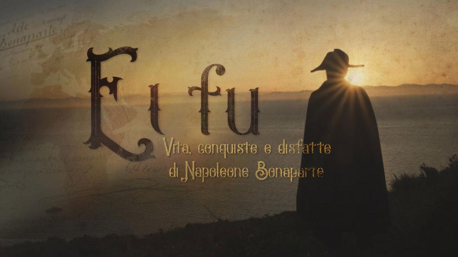 Backdrop for Ei fu. Vita, conquiste e disfatte di Napoleone Bonaparte