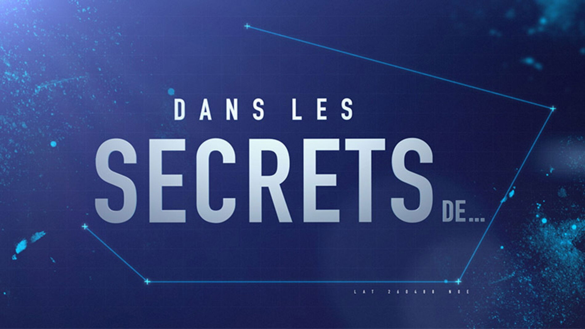 Backdrop for Dans les secrets de ...
