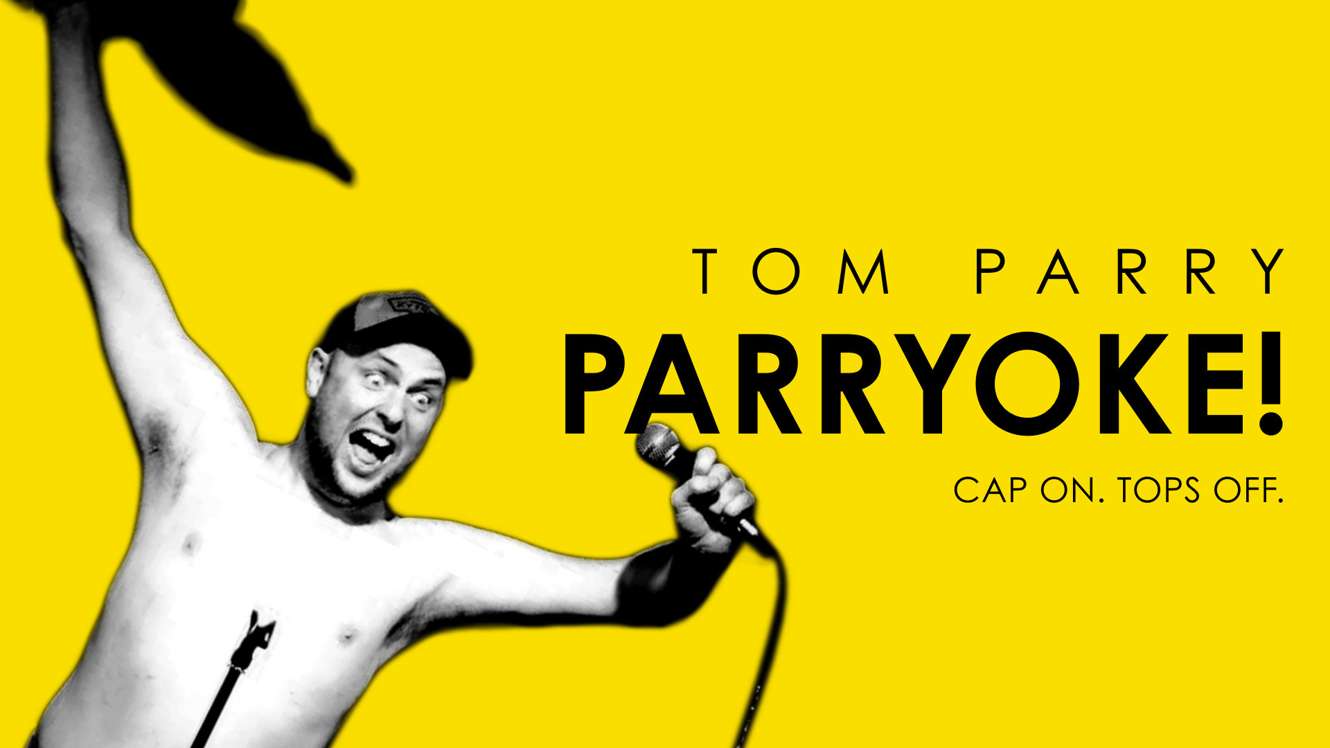 Backdrop for Tom Parry: Parryoke
